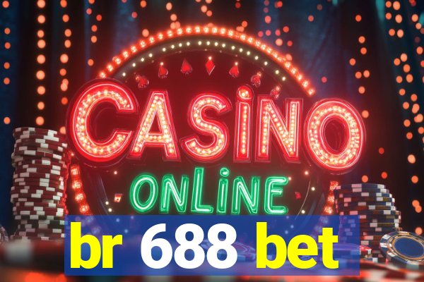 br 688 bet